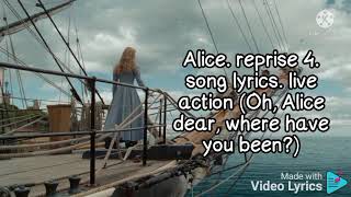 Alice. reprise 4. song lyrics. Alice in Wonderland live action