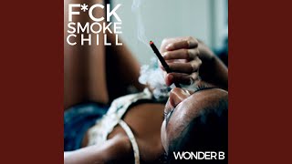 Fuck Smoke Chill