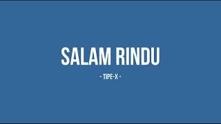 Download lagu Tipe-X - Salam Rindu - Planet Lirik mp3 Download lagu Tipe-X - Salam Rindu - Planet Lirik mp3