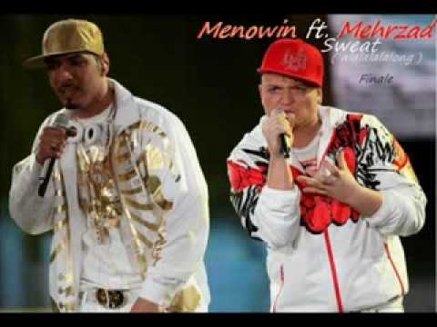 Menowin Fröhlich feat. Mehrzad Marashi   Sweat (alalalala long )  Finale.wmv