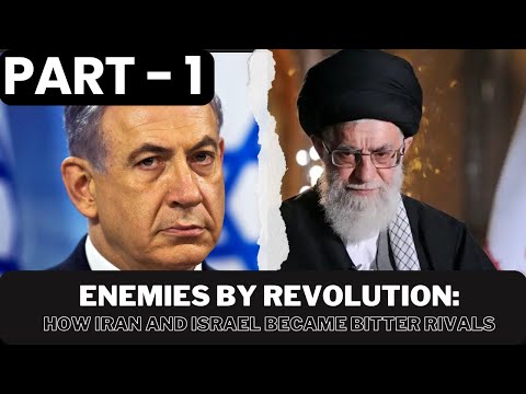 Enemies by Revolution: How Iran and Israel Became Bitter Rivals