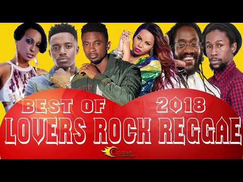 LOVERS ROCK REGGAE MIX BEST OF 2018 SEGMENT 1 Mix by Djeasy