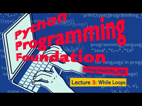 Python Programming Foundation 03 Lecture 3 While Loops
