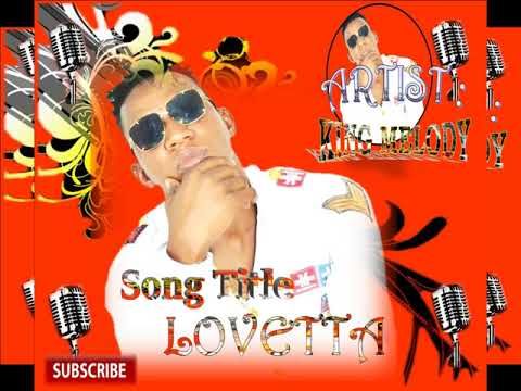 KING MELODY Lovetta (Official Audio) Sierra Leone Music