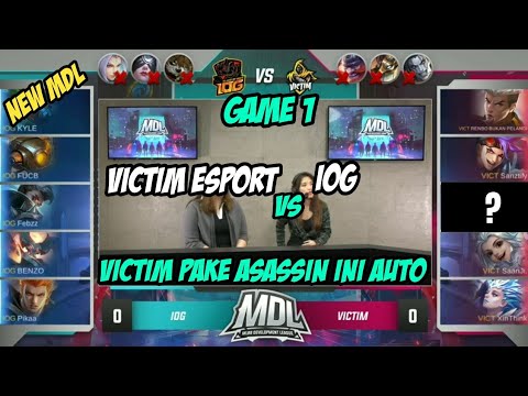 VICTIM ESPORT VS IOG MDL MOBILE LEGENDS (GAME 1)