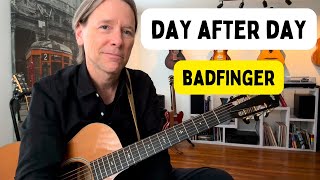 How to play "Day After Day " by Badfinger (acoustic guitar lesson)