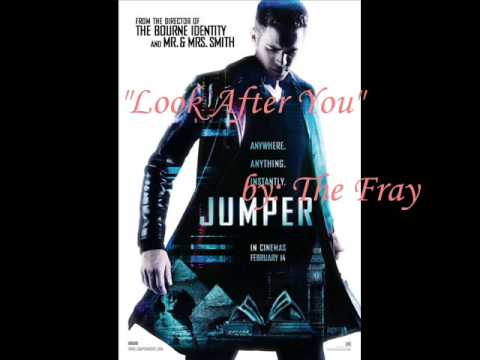 Jumper Soundtrack - "Look After You" by: The Fray