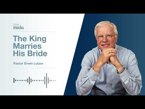 The King Marries His Bride | The King Is Coming #3 | Pastor Lutzer