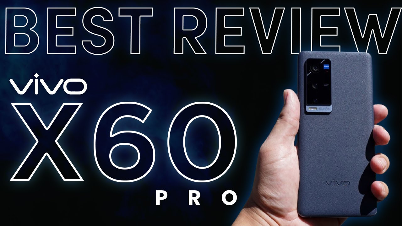 Vivo X60 Pro Review | Vivo X60 Pro Pros & Cons |Vivo X60 Pro Flagship Smartphone with Premium Design