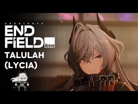 Endfield - Talulah (Lycia)