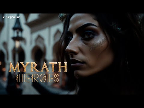 MYRATH 'Heroes' - Official Lyric Video