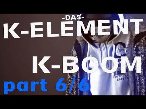 Das K-Element - K-BOOM [6/6]