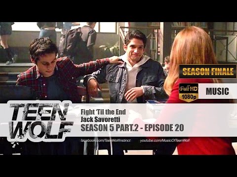 Jack Savoretti - Fight ‘Til the End | Teen Wolf 5x20 Music [HD]