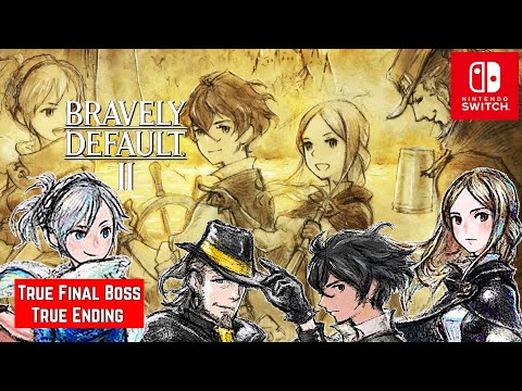 Bravely Default II True Final Boss Fight & True Ending