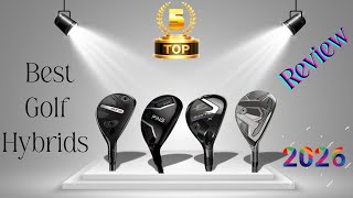 Top 5 Best Golf Hybrids 2026
