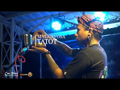 MALADYOSA- TATOT
