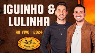 Iguinho e Lulinha na Vaquejada de Serrinha 2024 Iguinho e Lulinha na Vaquejada de Serrinha 2024