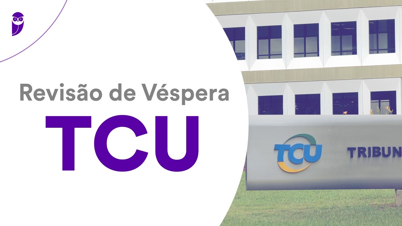 Revisão de Véspera TCU