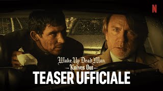 Wake Up Dead Man - Knives Out | Teaser ufficiale | Netflix Italia