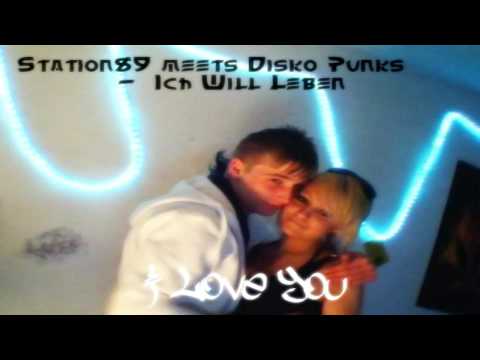 Station89 meets Disko Punks - Ich Will Leben