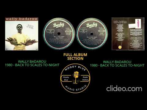 FULL ALBUM - 1980 - Wally Badarou – Back To Scales To-Night