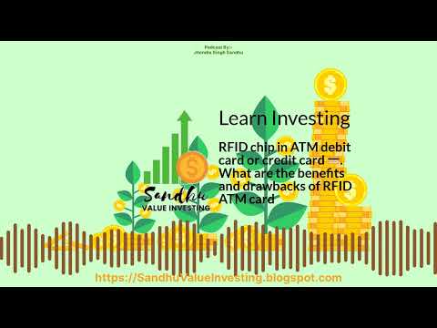 Learn Investing - RFID chip in ATM debit card or credit card 💳. What are the benefits and...