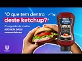 Por Que O Ketchup Hellmann S Supreme é Tão Bom UniLab