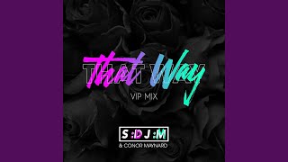 That Way (VIP Mix)