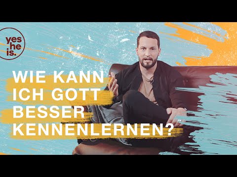 Wie kann ich Gott besser kennenlernen? | Markus Wenz