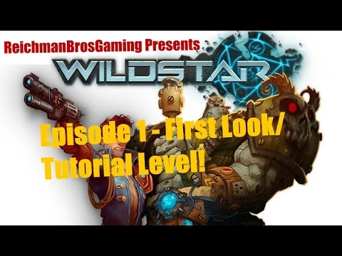 WildStar Ep.1 - First Look/Tutorial Levels
