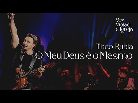 O MEU DEUS É O MESMO | THEO RUBIA • Voz, Violão e Igreja (Ao Vivo)