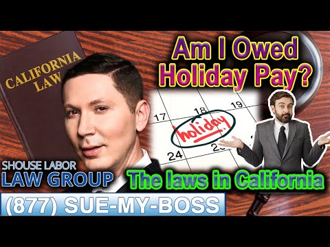 Holiday Pay in California – Do Employers Have to Pay for Holidays?