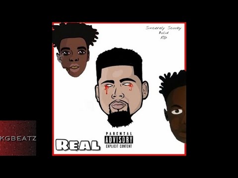 Sincerely Scooby ft. RG, $olid - Real [Prod. By Nansy Silvvz] [New 2017]