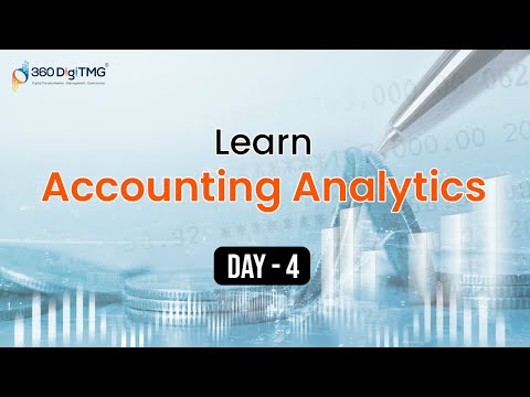 Accounting Analytics | 8 Hours Course | Day 1 | 360DigiTMG
