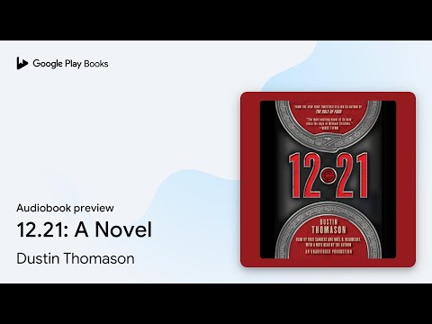 12.21: A Novel by Dustin Thomason · Audiobook preview