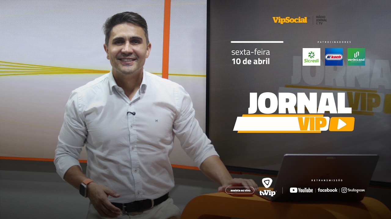 Jornal Vip destaca os principais fatos da região nesta sexta-feira, 10 de abril