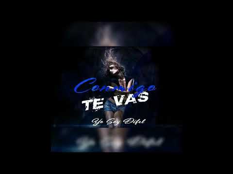 Difel - Conmigo te vas [Video Lyric]