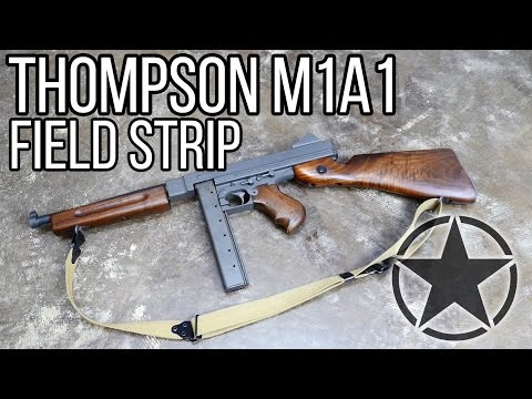 Thompson M1A1 Full Auto Field Strip