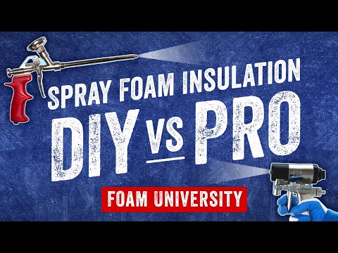 DIY Spray Foam Insulation vs Professional Contractor: Which is Best? | Foam University