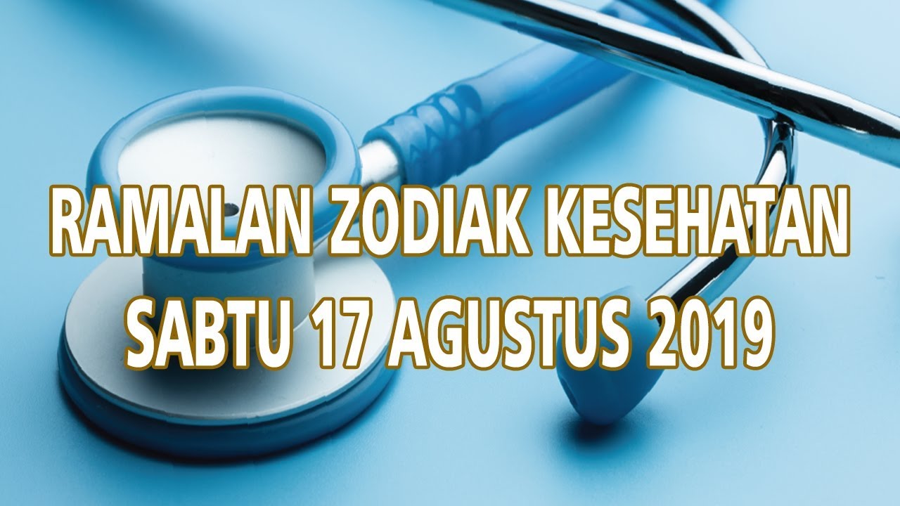 Ramalan Zodiak Kesehatan Sabtu 17 Agustus 2019 Tribun Video Ramalan Zodiak Kesehatan Sabtu 17 Agustus 2019 Tribun Video