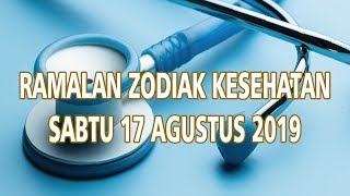 Ramalan Zodiak Kesehatan Sabtu 17 Agustus 2019