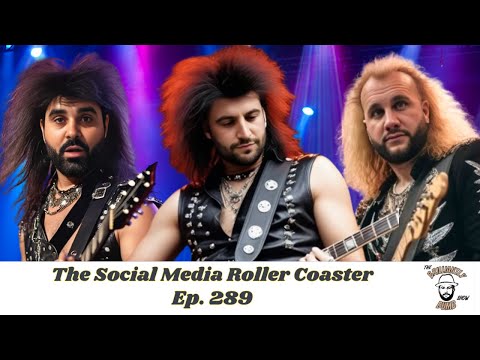 The Social Media Roller Coaster