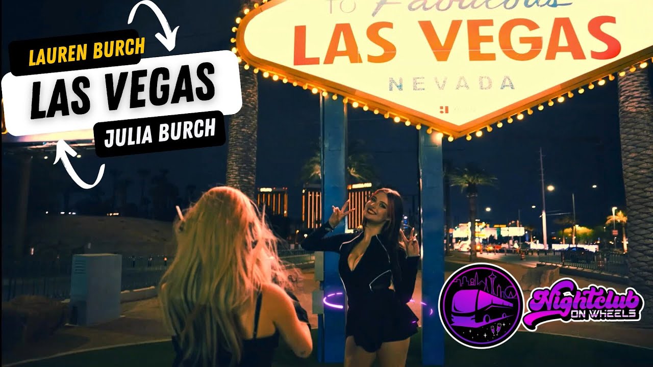 Lauren Burch & Julia Burch Try Nightclub on Wheels in Las Vegas