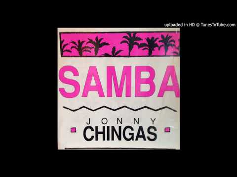 Jonny Chingas ‎– Samba