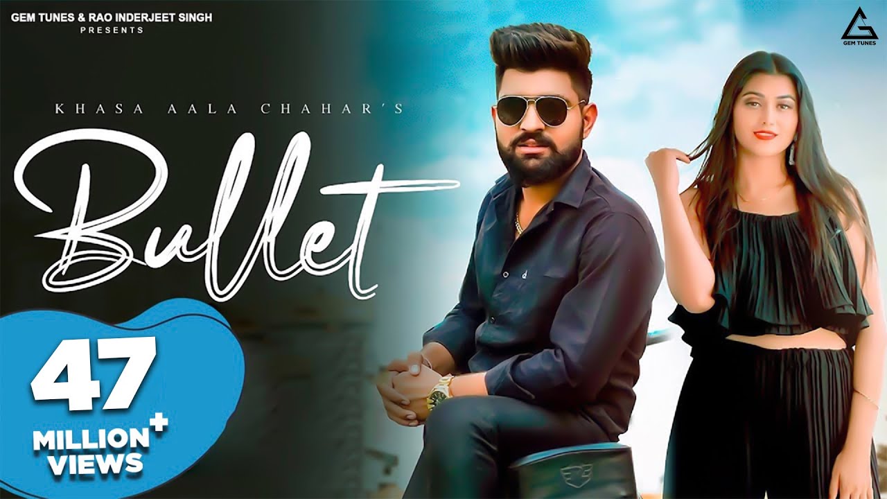 BULLET LYRICS - KHASA AALA CHAHAR BULLET LYRICS - KHASA AALA CHAHAR