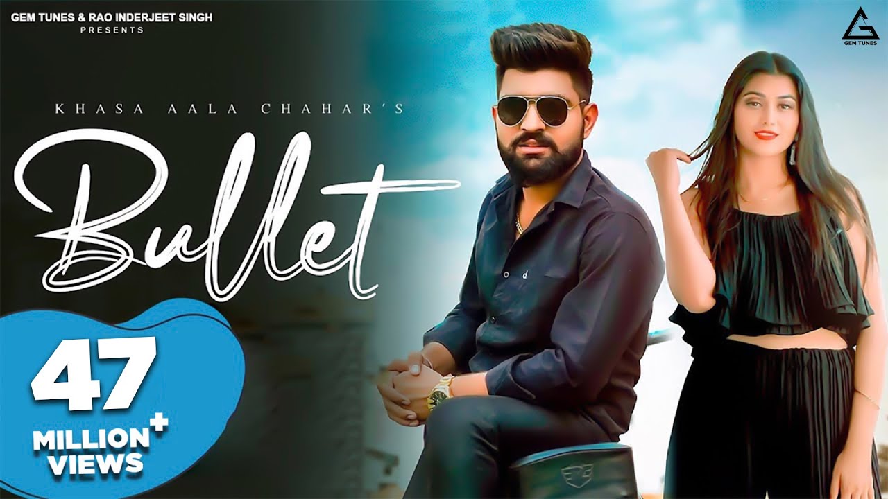 BULLET LYRICS - KHASA AALA CHAHAR