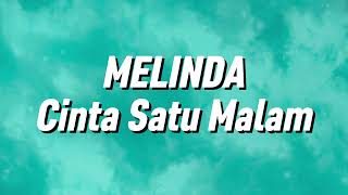 Download lagu Melinda - Cinta Satu Malam (Lirik) mp3 Download lagu Melinda - Cinta Satu Malam (Lirik) mp3