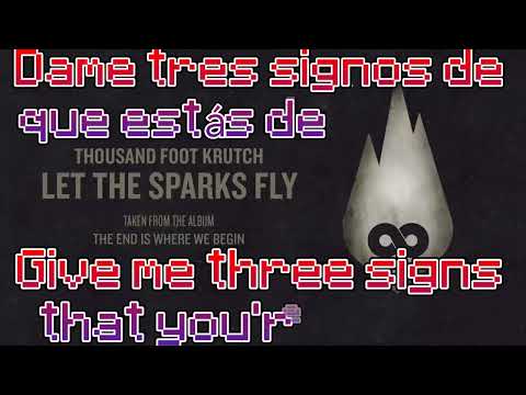 thousand foot krutch/Saint Asonia let the sparks fly sub español-ingles