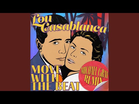 Move with the Beat (Michael Gray Remix Edit)