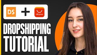 Dsers Aliexpress Dropshipping Tutorial For Beginners (2025)